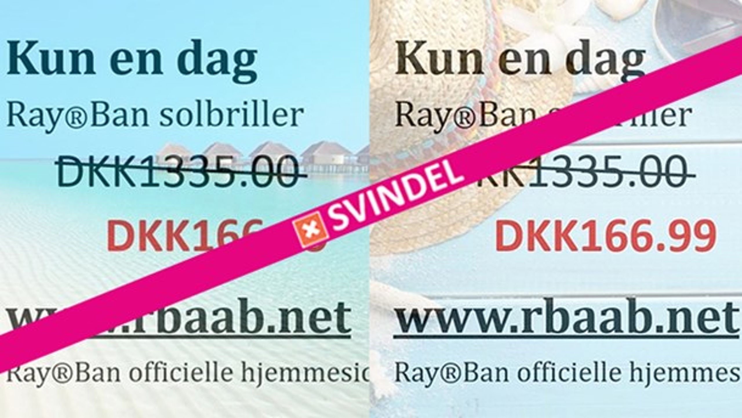 To eksempler på svindelannoncerne for Ray-Ban-solbriller, som adskillige danske facebookbrugere ubevidst slår op på deres væg.