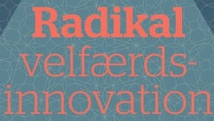 Ny rapport: Fra innovation til radikale effekter